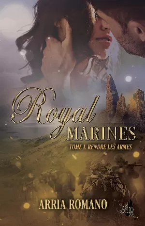 Royal Marines, Tome 1 : Rendre les armes